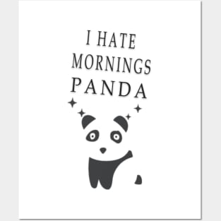 I hate morning panda,I hate morning people Posters and Art